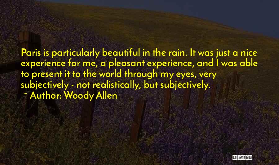 World Through My Eyes Quotes By Woody Allen