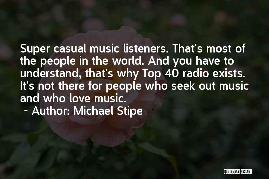 World Top Love Quotes By Michael Stipe