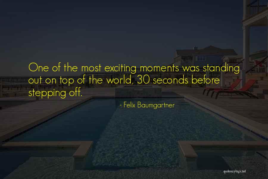 World Top Most Quotes By Felix Baumgartner World Top Most Quotes By Felix Baumgartner