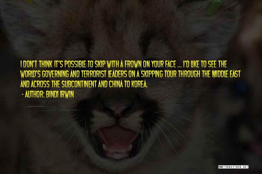 World Tour Quotes By Bindi Irwin