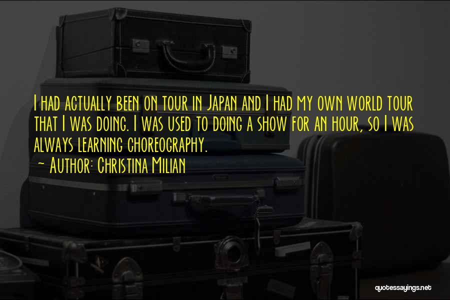 World Tour Quotes By Christina Milian