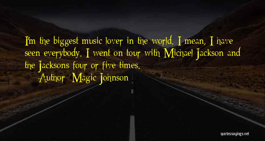 World Tour Quotes By Magic Johnson