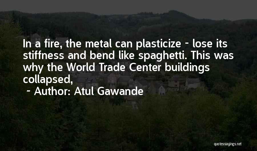 World Trade Center Quotes By Atul Gawande
