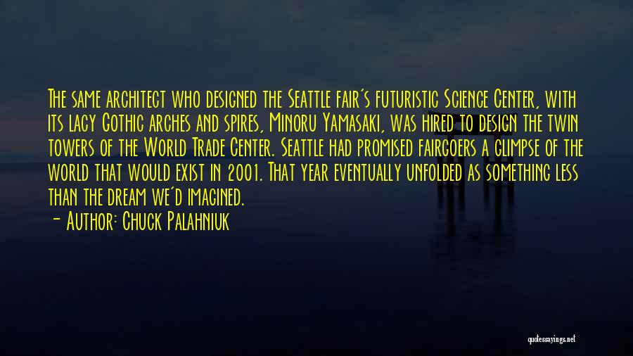 World Trade Center Quotes By Chuck Palahniuk