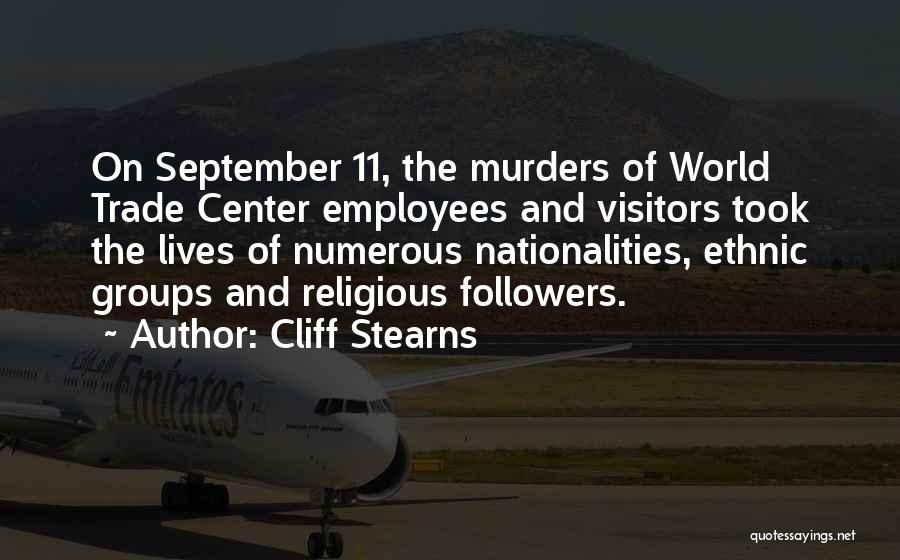 World Trade Center Quotes By Cliff Stearns