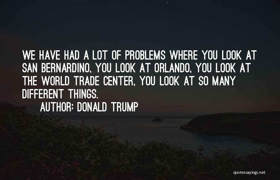 World Trade Center Quotes By Donald Trump