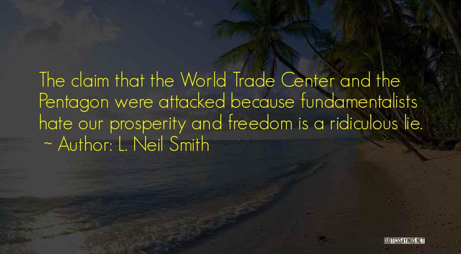 World Trade Center Quotes By L. Neil Smith