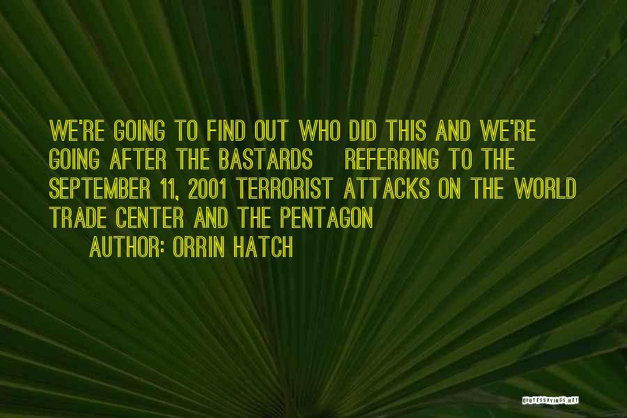 World Trade Center Quotes By Orrin Hatch