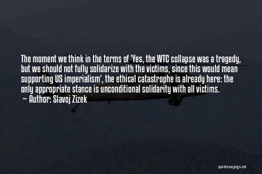 World Trade Center Quotes By Slavoj Zizek