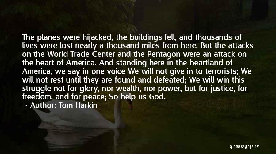 World Trade Center Quotes By Tom Harkin