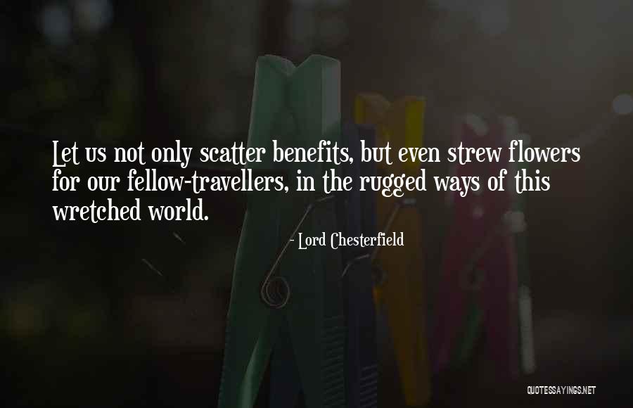 World Travellers Quotes By Lord Chesterfield World Travellers Quotes By Lord Chesterfield