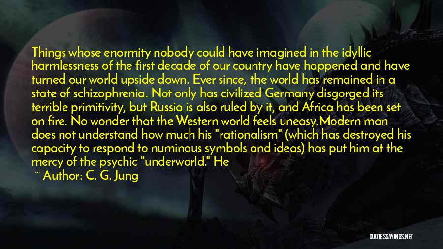 World Turned Upside Down Quotes By C. G. Jung