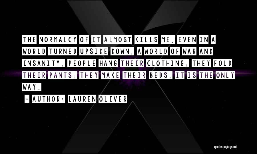 World Turned Upside Down Quotes By Lauren Oliver