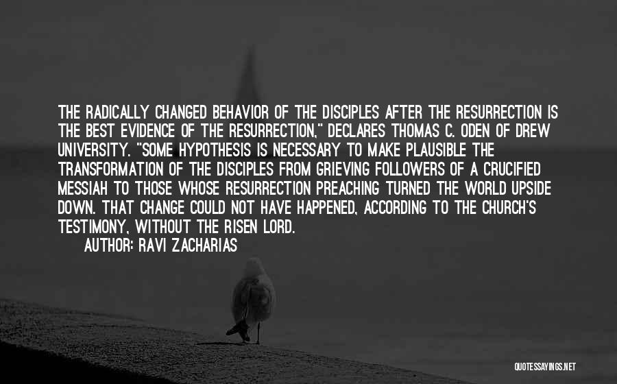 World Turned Upside Down Quotes By Ravi Zacharias