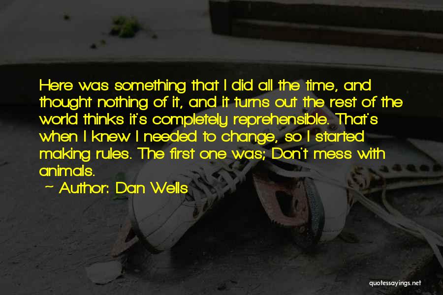World Turns Quotes By Dan Wells