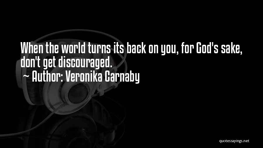 World Turns Quotes By Veronika Carnaby