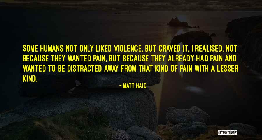 World Unseen Movie Quotes By Matt Haig World Unseen Movie Quotes By Matt Haig