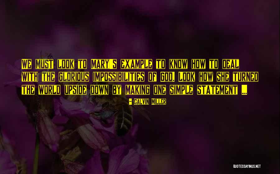 World Upside Down Quotes By Calvin Miller World Upside Down Quotes By Calvin Miller