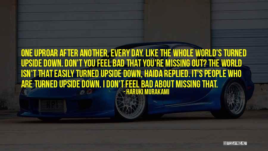 World Upside Down Quotes By Haruki Murakami World Upside Down Quotes By Haruki Murakami