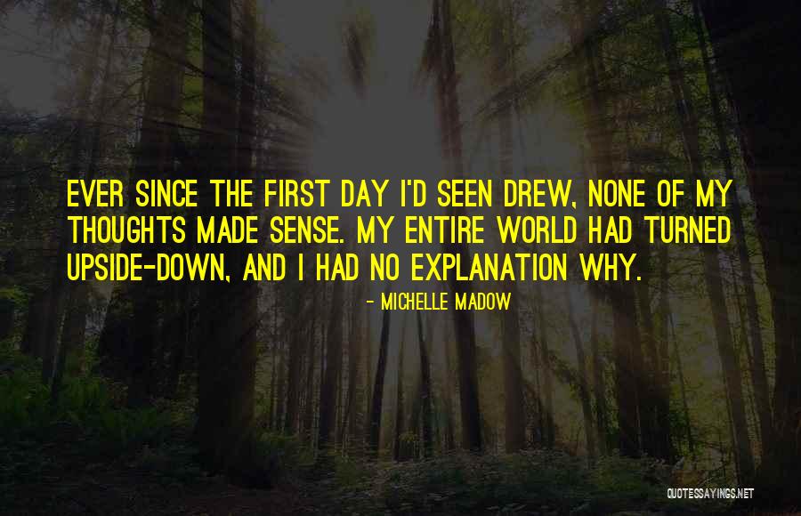 World Upside Down Quotes By Michelle Madow World Upside Down Quotes By Michelle Madow