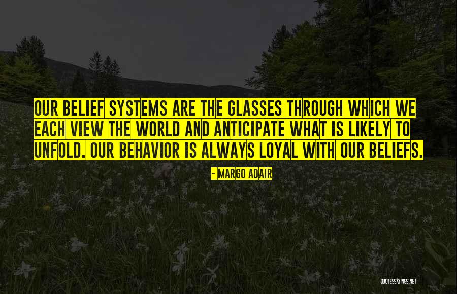 World View Quotes By Margo Adair World View Quotes By Margo Adair