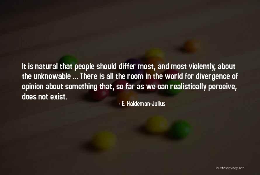 World Violence Quotes By E. Haldeman-Julius World Violence Quotes By E. Haldeman-Julius