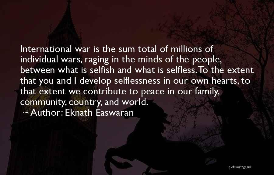 World War 1 Peace Quotes By Eknath Easwaran