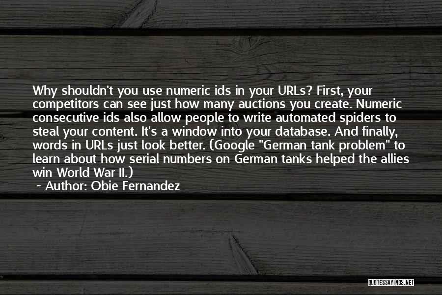 World War 1 Tanks Quotes By Obie Fernandez