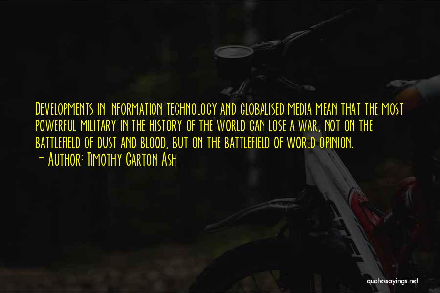 World War 1 Technology Quotes By Timothy Garton Ash