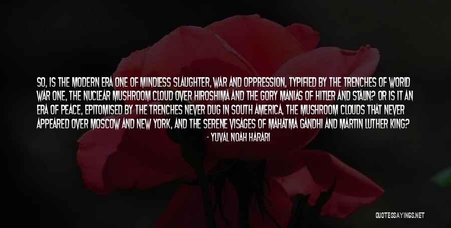 World War 1 Trenches Quotes By Yuval Noah Harari World War 1 Trenches Quotes By Yuval Noah Harari