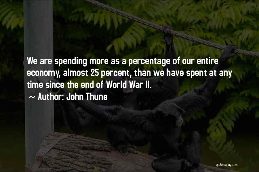 World War 2 Economy Quotes By John Thune