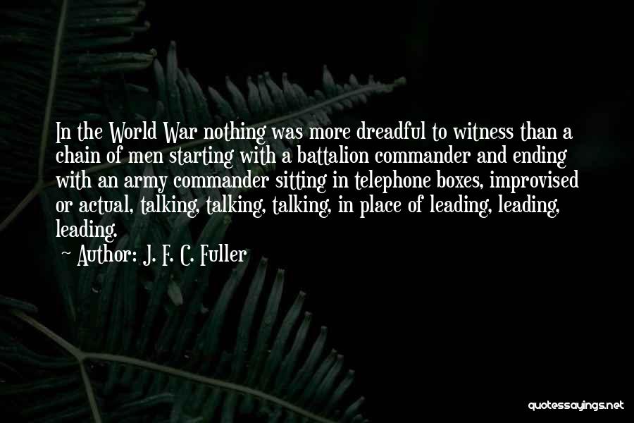 World War 2 Ending Quotes By J. F. C. Fuller