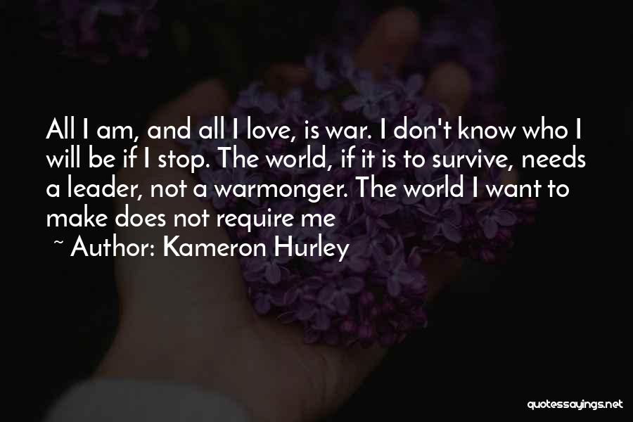 World War 2 Leader Quotes By Kameron Hurley