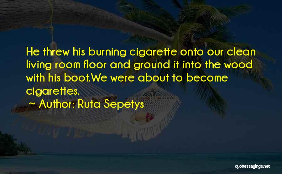 World War 2 Quotes By Ruta Sepetys