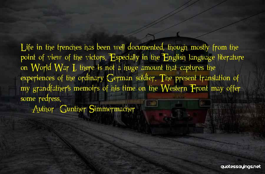 World War 2 Soldier Quotes By Gunther Simmermacher