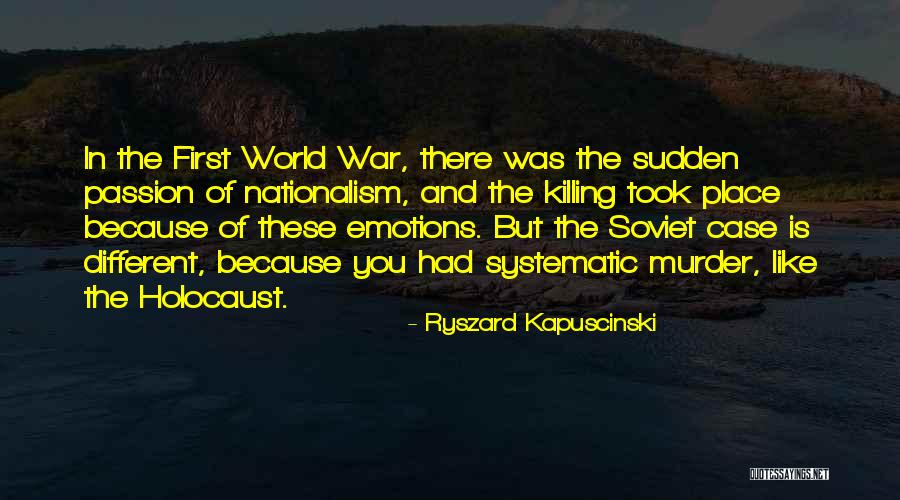 World War 2 Soviet Quotes By Ryszard Kapuscinski World War 2 Soviet Quotes By Ryszard Kapuscinski