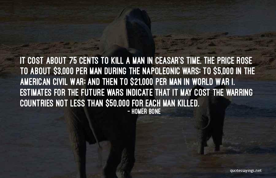 World War 3 Quotes By Homer Bone World War 3 Quotes By Homer Bone