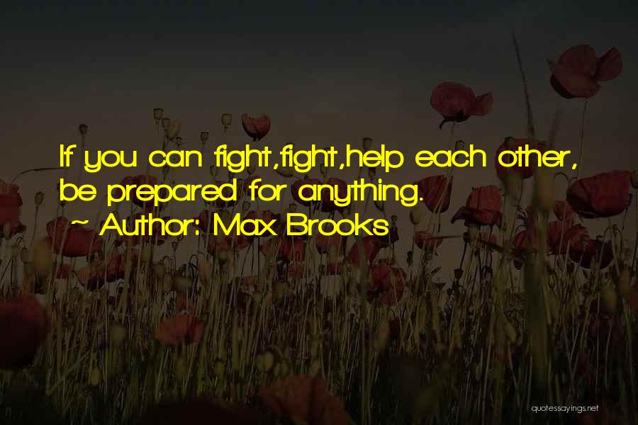 World War 3 Quotes By Max Brooks