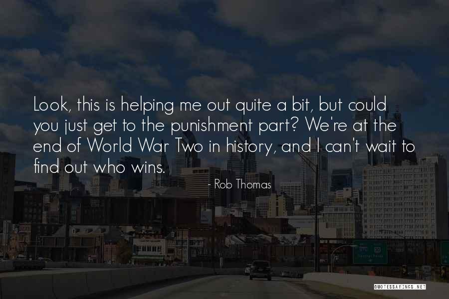 World War 3 Quotes By Rob Thomas World War 3 Quotes By Rob Thomas