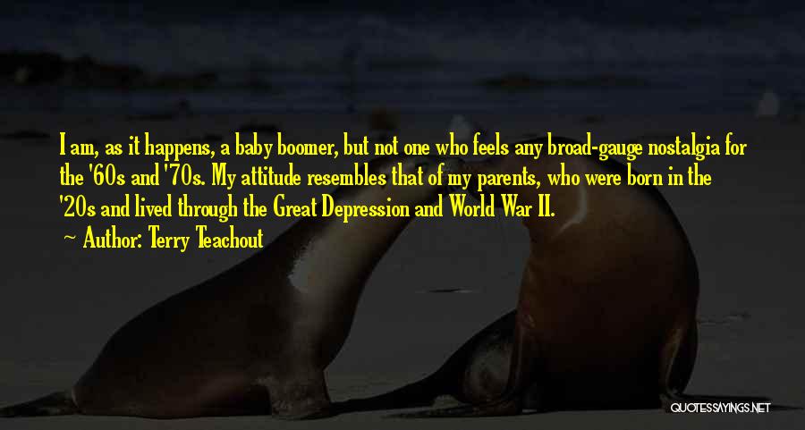 World War Ii Nostalgia Quotes By Terry Teachout