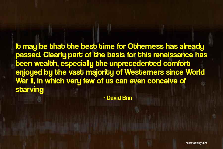 World War Ii Quotes By David Brin World War Ii Quotes By David Brin