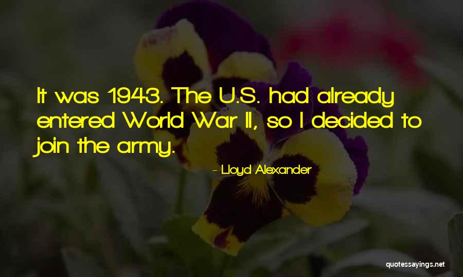 World War Ii Quotes By Lloyd Alexander World War Ii Quotes By Lloyd Alexander