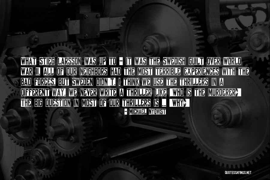 World War Ii Quotes By Michael Nyqvist World War Ii Quotes By Michael Nyqvist
