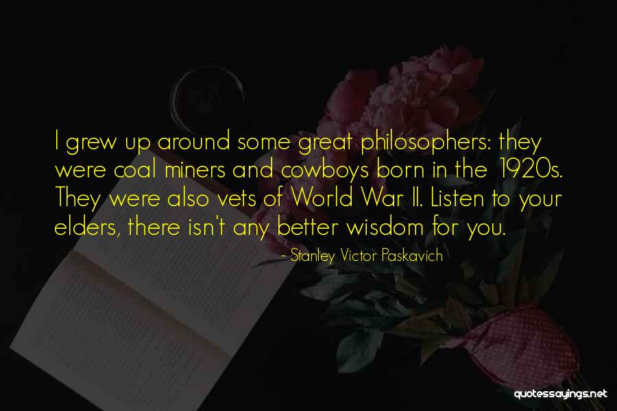 World War Ii Quotes By Stanley Victor Paskavich World War Ii Quotes By Stanley Victor Paskavich