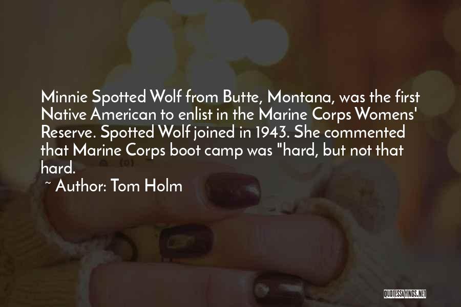 World War Ii Quotes By Tom Holm