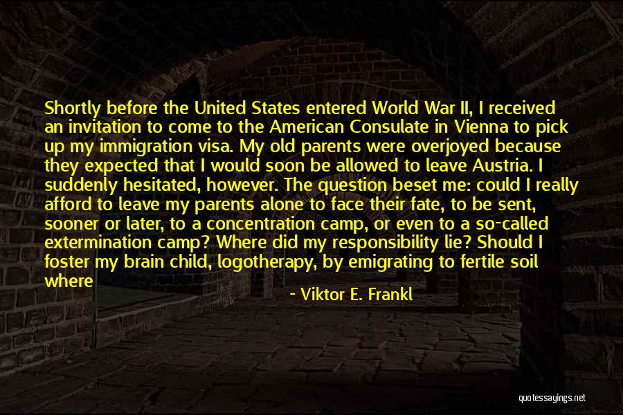 World War Ii Quotes By Viktor E. Frankl World War Ii Quotes By Viktor E. Frankl