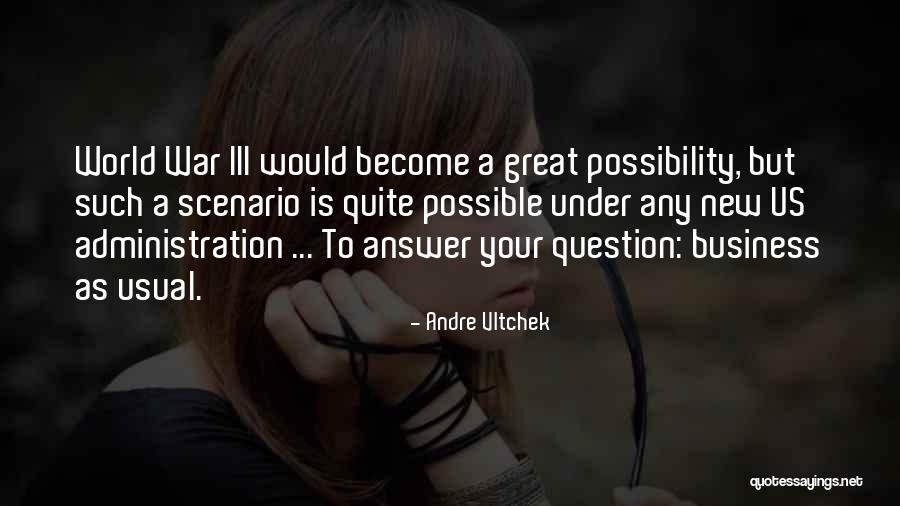 World War Iii Quotes By Andre Vltchek World War Iii Quotes By Andre Vltchek