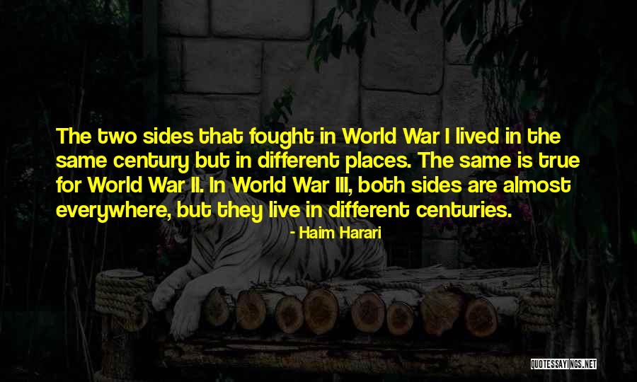 World War Iii Quotes By Haim Harari World War Iii Quotes By Haim Harari