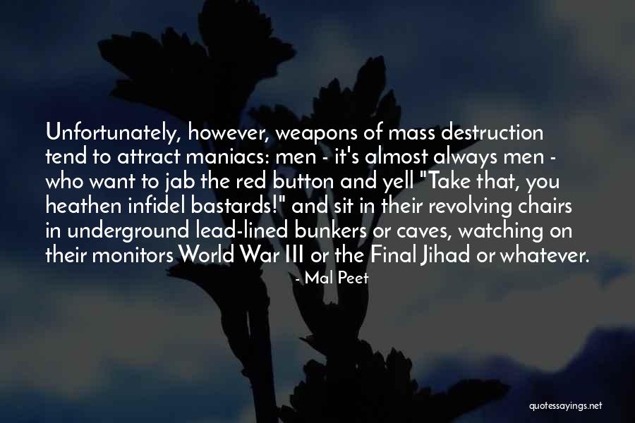 World War Iii Quotes By Mal Peet World War Iii Quotes By Mal Peet