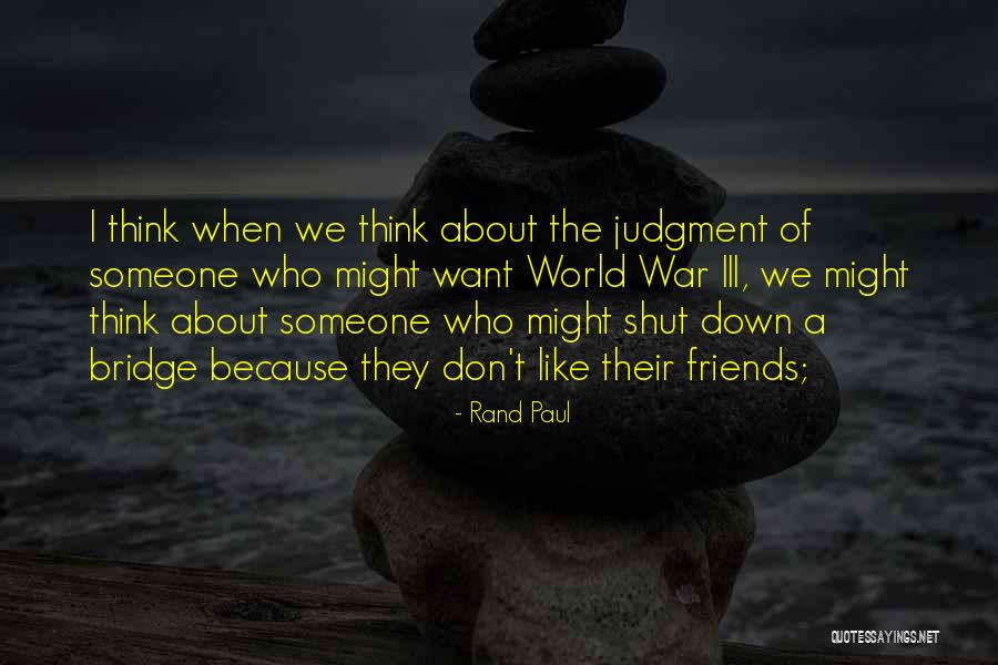World War Iii Quotes By Rand Paul World War Iii Quotes By Rand Paul